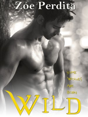 cover image of Wild (The White Wolf Pack/Russian Wolf Pack 2)